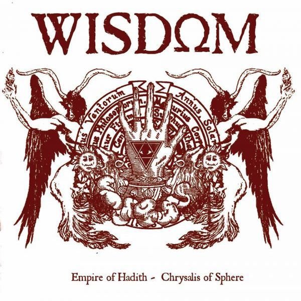 CD Wisdom – Empire Of Hadith / Chrysalis Of Sphere
