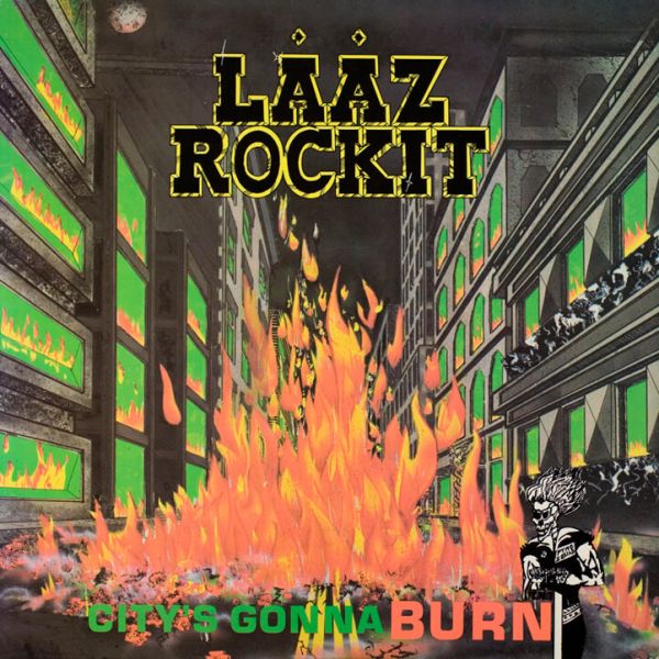 CD Laaz Rockit - City’s Gonna Burn (com Bônus)