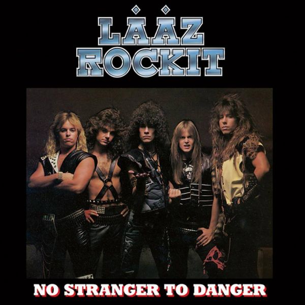 CD Laaz Rockit - No Stranger To Danger (com bônus)