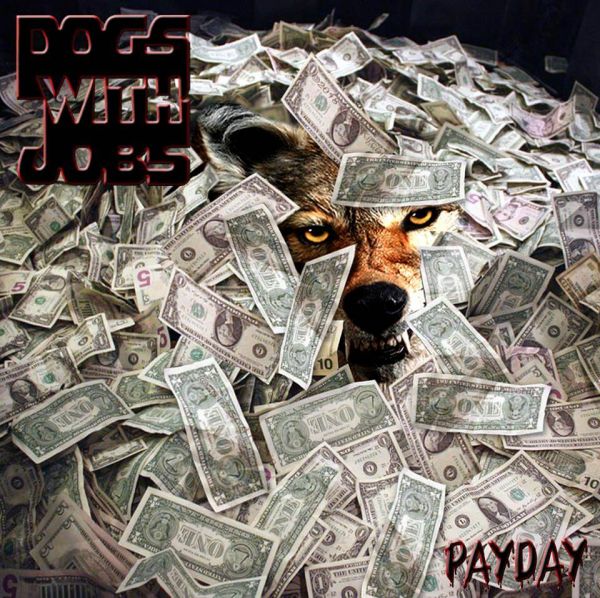 CD Dogs With Jobs - Payday
