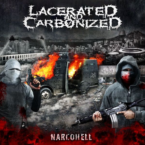 CD Lacerated and Carbonized - Narco Hell