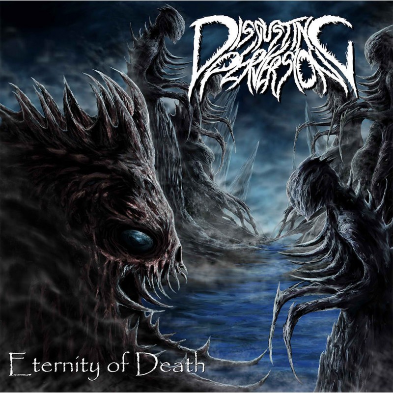 CD Disgusting Perversion - Eternity Of Death (Slipcase)