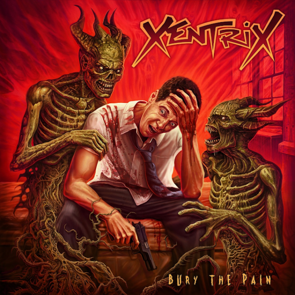 CD Xentrix - Bury The Pain (2019)