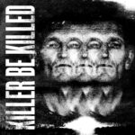 CD Killer Be Killed - Killer Be Killed (2025)