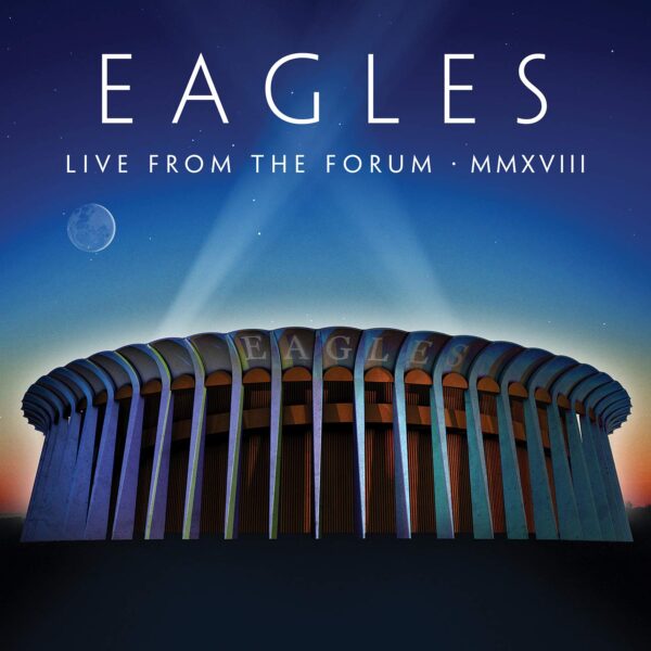 CD Eagles - Live From The Forum MMXVIII (Digifile Duplo/2 CDs) 2020