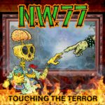 CD N.W.77 (Nuclear Weapon 77) - Touching The Terror (EP) 2025