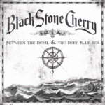CD Black Stone Cherry - Between the Devil & the Deep Blue Sea (Import EUR)