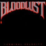 CD Bloodlust - Terminal Velocity (EP com Bônus) 2021