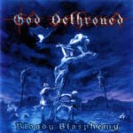 CD God Dethroned - Bloody Blasphemy (Relançamento em Slipcase) 2023